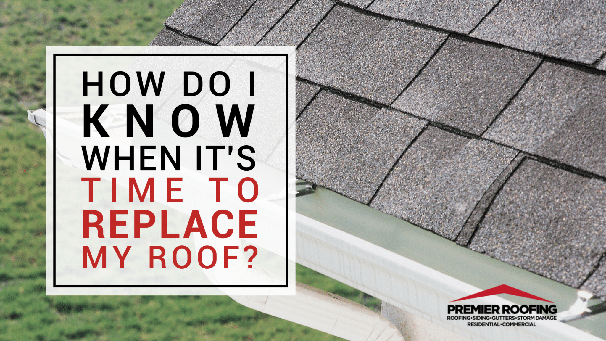 How do I know when it’s time to replace my roof?