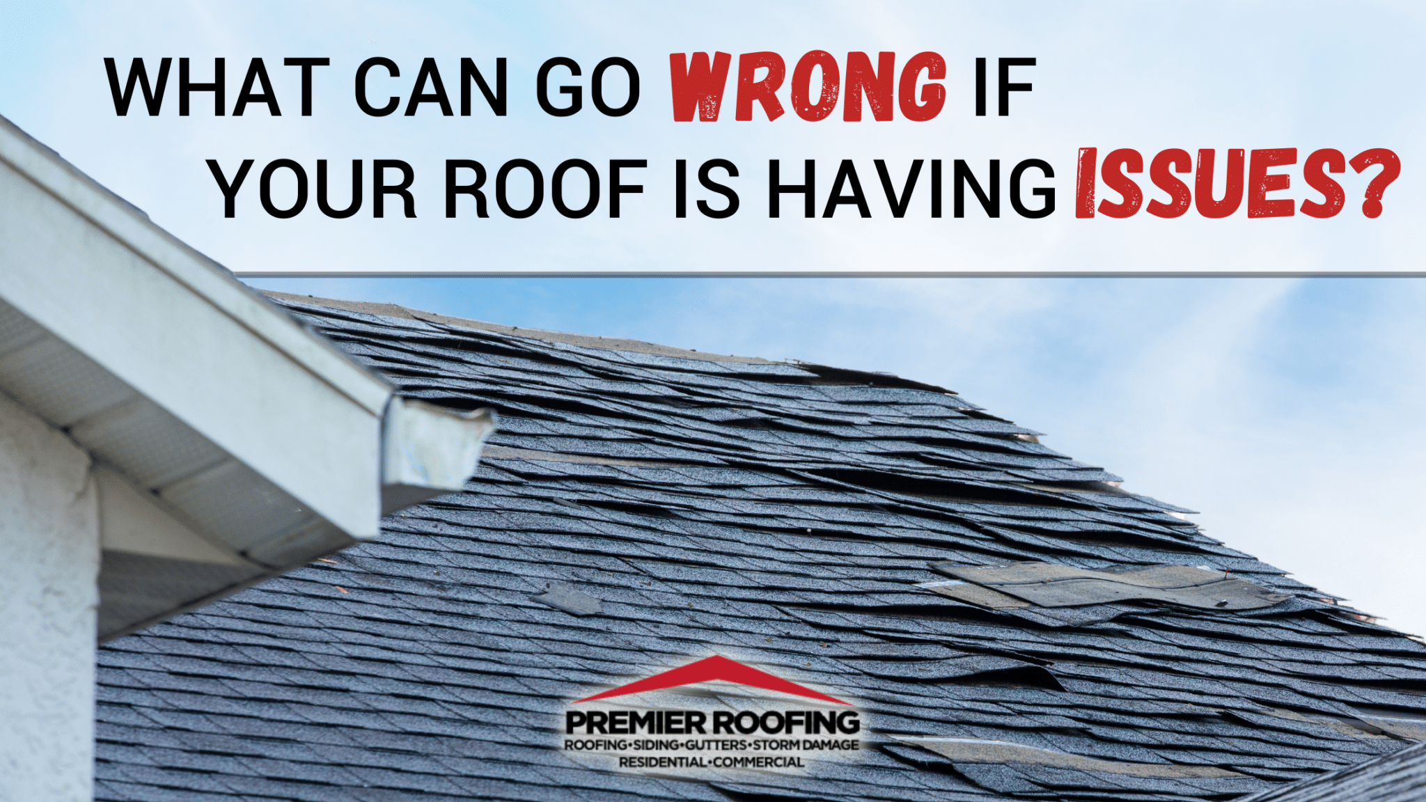 What Can Go Wrong If Your Roof Is Having Issues?